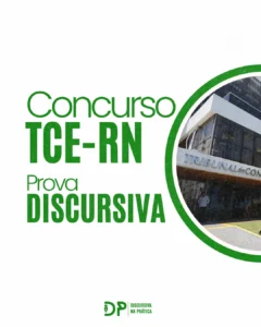 Concurso TCE-RN: prova discursiva para Auditor, Analista e Técnico — Discursiva na Prática.