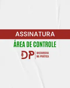 Assinatura área de controle do Discursiva na Prática para preparação em prova discursiva de concursos públicos - curso discursiva na prática