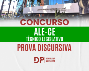 Concurso ALE-CE — Técnico Legislativo: Prova Discursiva