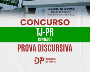 Arte sobre a prova discursiva do concurso TJ-PR para o cargo de Contador, com imagem do Tribunal de Justiça do Paraná ao fundo.