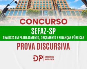 Capa do artigo sobre a prova discursiva do concurso SEFAZ-SP para Analista em Planejamento, Orçamento e Finanças Públicas, com a logo do Discursiva na Prática.