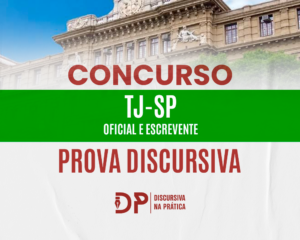 Capa do concurso TJ-SP para Oficial de Justiça e Escrevente, com a fachada do Tribunal de Justiça ao fundo, o texto “Prova discursiva” e o logotipo do Discursiva na Prática.