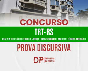 Banner do curso de prova discursiva do concurso TRT-RS (TRT-4) para Analista Judiciário, Oficial de Justiça e demais cargos de Analista e Técnico Judiciário, do Discursiva na Prática.